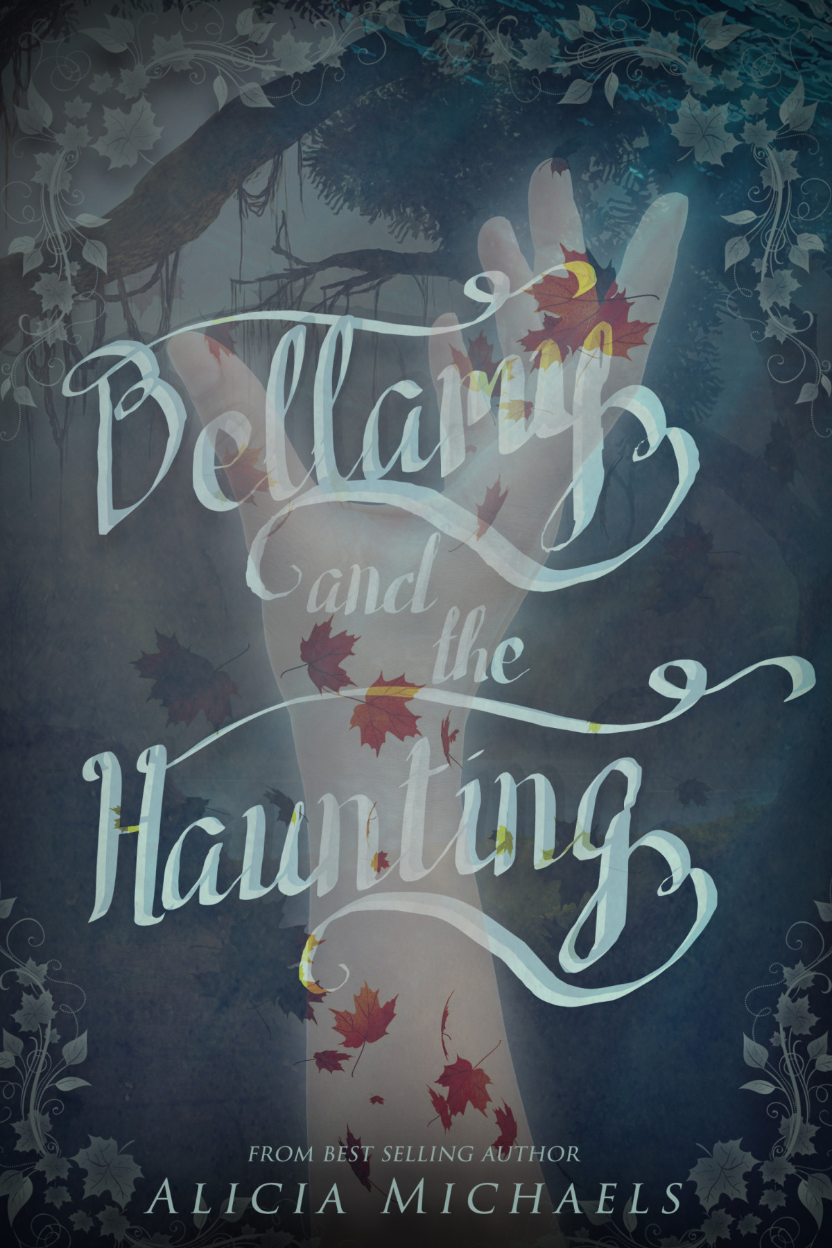 Bellamy And The Haunting Michaels Alicia