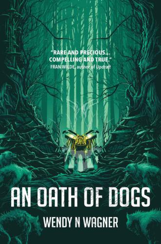 An Oath Of Dogs Wendy Wagner