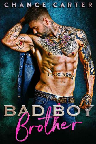 Bad Boy Brother Carter Chance