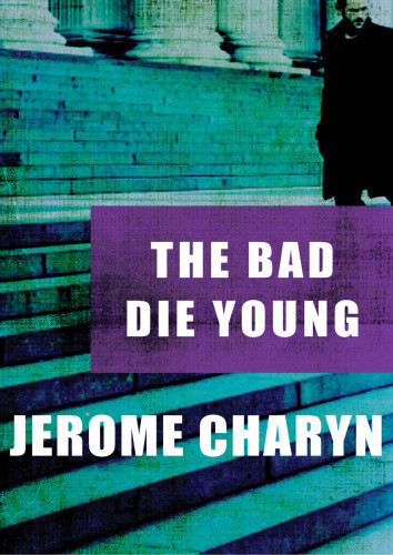 Bad Die Young Charyn Jerome