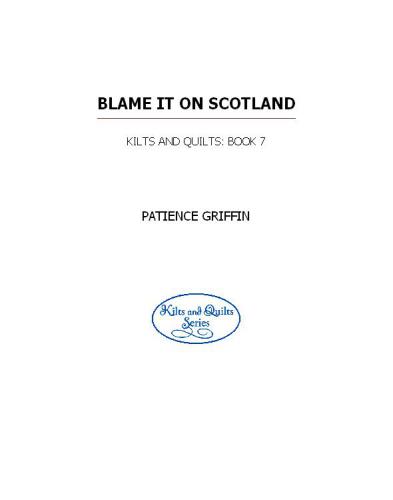 Blame It On Scotland Griffin Patience
