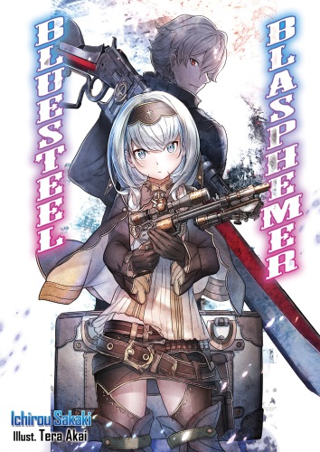Bluesteel Blasphemer Volume 1 Restored Missing Text Sakaki Ichirou