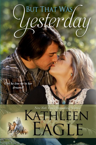 But That Was Yesterday Eagle Kathleen
