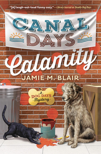 Canal Days Calamity Dog Days Mystery 2 Jamie M Blair