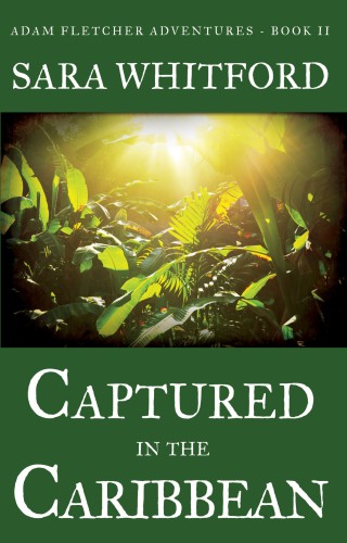 Captured In The Caribbean Whitford Sara