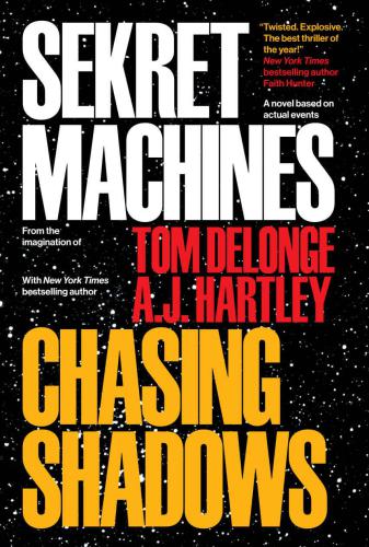 Chasing Shadows Delonge Tom Hartley A J