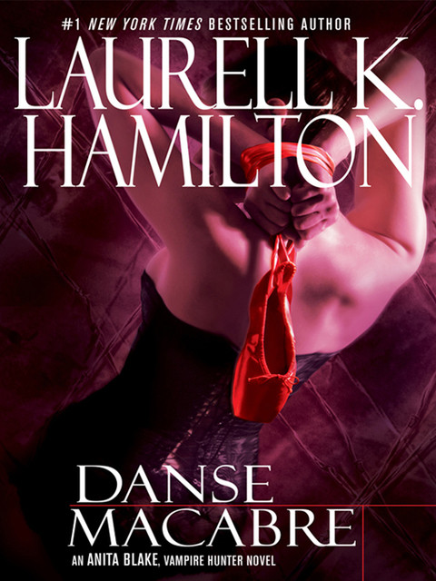 Danse Macabre Anita Blake Vampire Hunter 14 3rd Edition Laurell K Hamilton