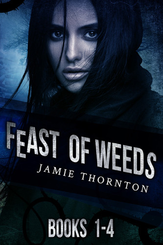 Germination Contamination Infestation Eradication Feast Of Weeds 14 Thornton Jamie