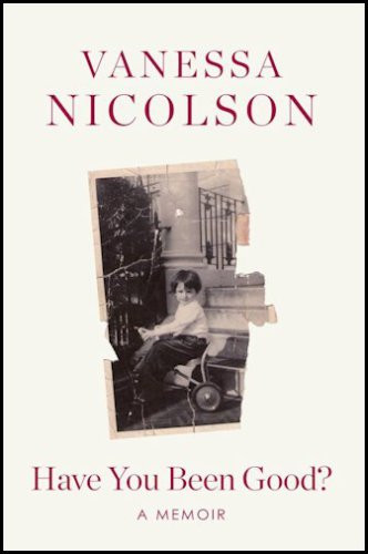 Have You Been Good Nicolson Vanessa
