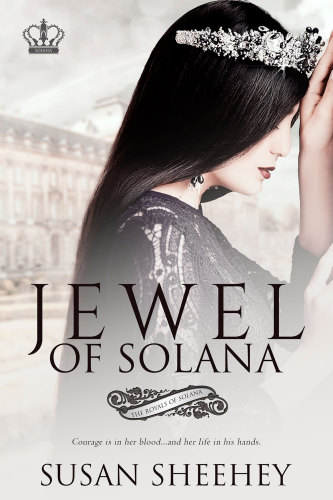 Jewel Of Solana Royals Of Solana 2 1st Edition Susan Sheehey
