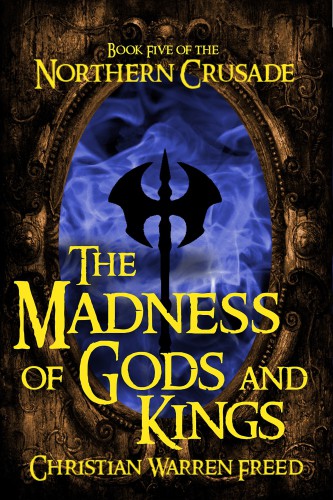 Madness Of Gods And Kings Freed Christian Warren