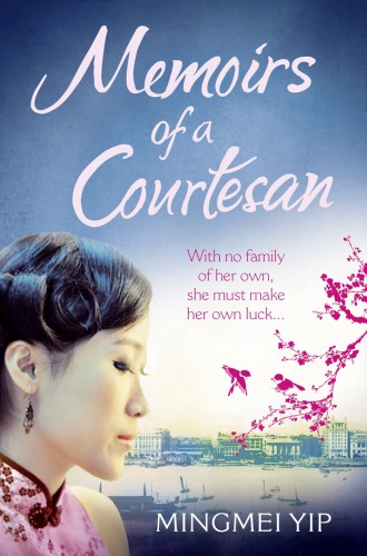 Memoirs Of A Courtesan Yip Mingmei