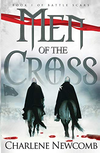 Men Of The Cross Battle Scars 1 Newcomb Charlene