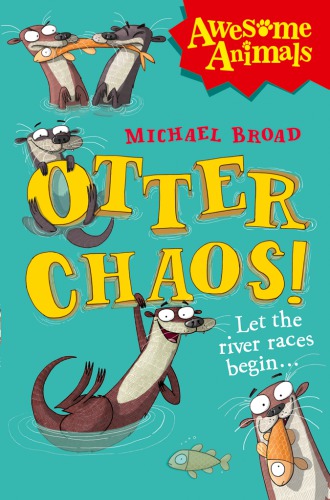 Otter Chaos Broad Michael