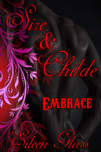 Sire Childe Embrace Glass Eileen