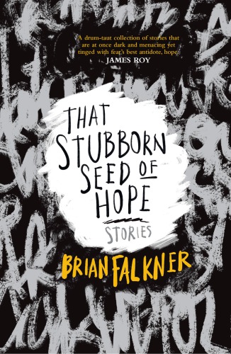 Stubborn Seed Of Hope Collection Falkner Brian
