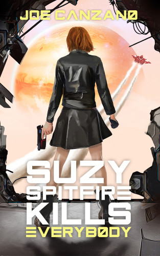 Suzy Spitfire Kills Everybody Canzano Joe