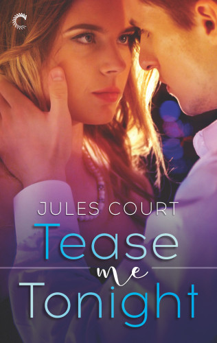 Tease Me Tonight Court Jules