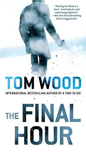 The Final Hour Tom Wood