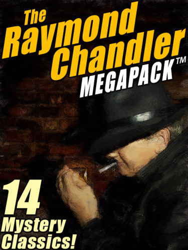 The Raymond Chandler Megapack Raymond Chandler