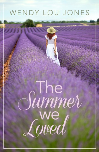 The Summer We Loved Jones Wendy Lou