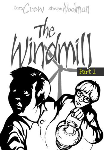 The Windmill Crew Gary Woolman Steven