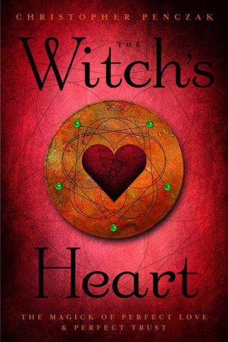 The Witchs Heart Christopher Penczak