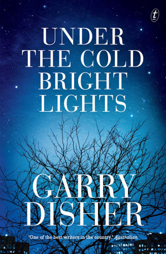 Under The Cold Bright Lights Disher Garry