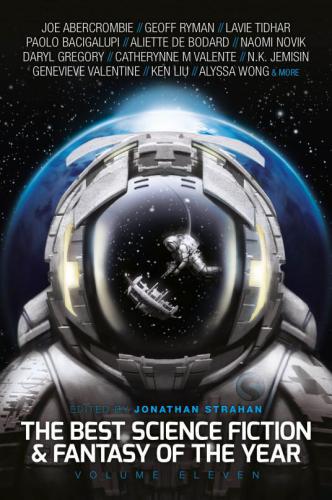 The Best Science Fiction And Fantasy Of The Year Volume Eleven Jonathan Strahan