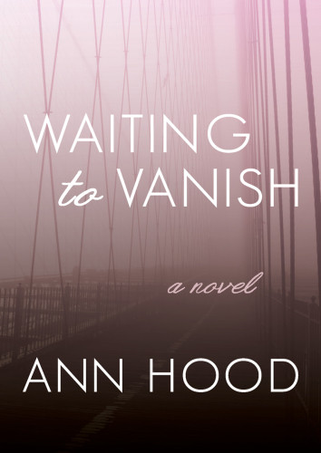 Waiting To Vanish Hood Ann