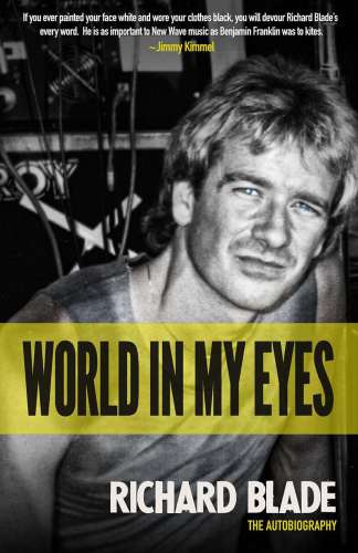 World In My Eyes The Autobiography Blade Richard