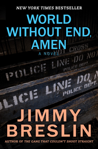 World Without End Amen Jimmy Breslin