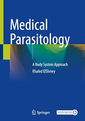 Medical Parasitology A Body System Approach 2024th Edition Khaled Elshewy