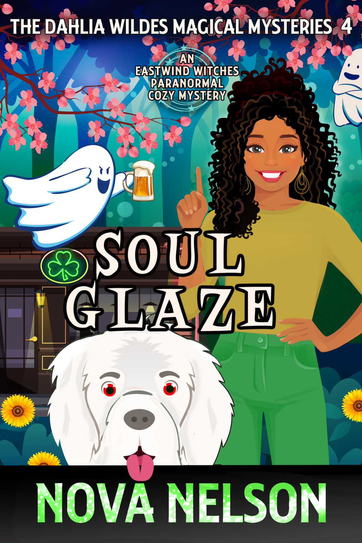 Soul Glaze An Eastwind Witches Paranormal Cozy Mystery The Dahlia Wildes Magical Mysteries Book 4 Nova Nelson
