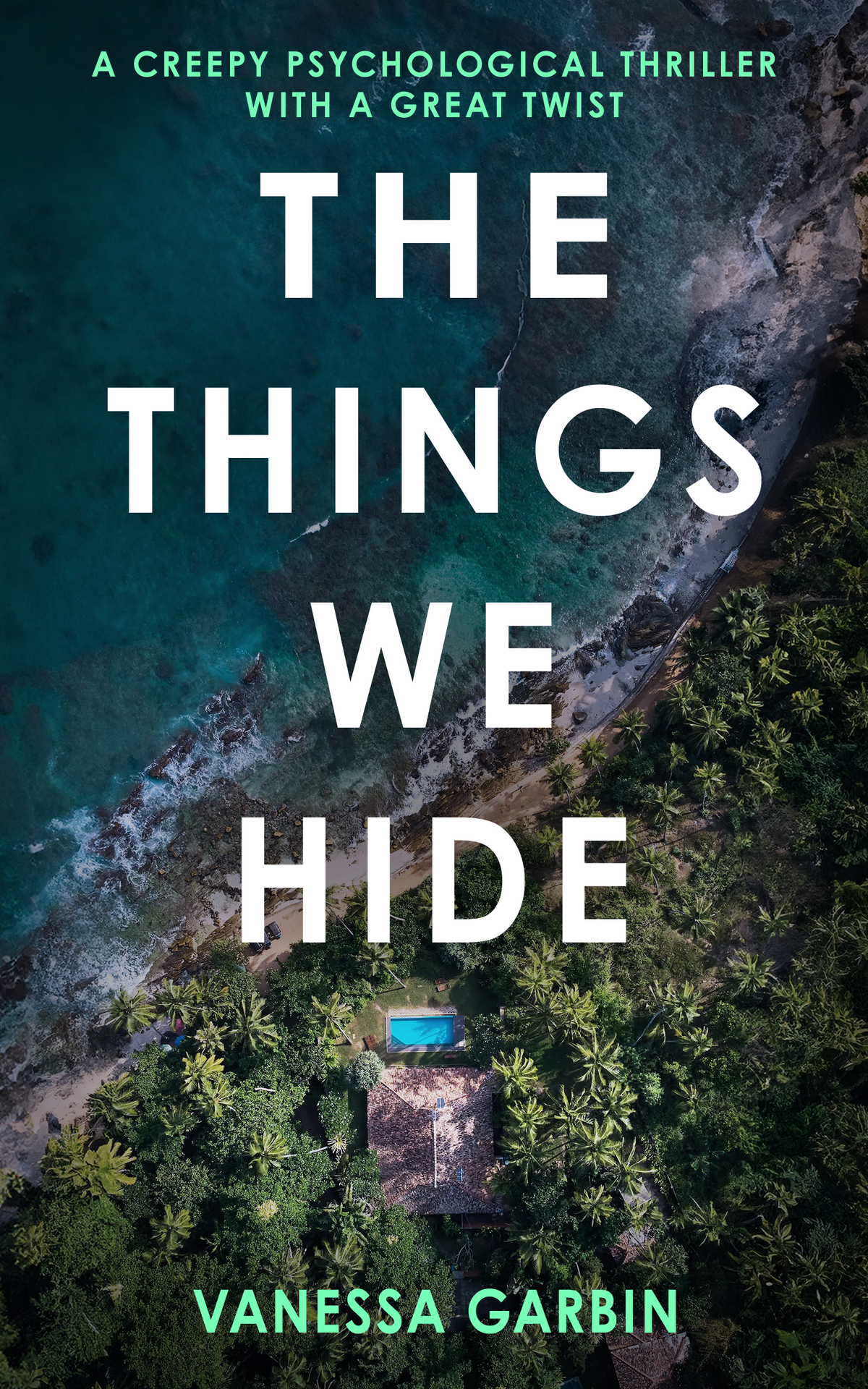 The Things We Hide A Creepy Psychological Thriller With A Great Twist Garbin
