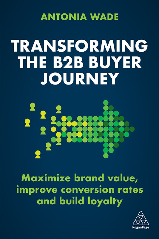 Transforming The B2b Buyer Journey Wade Antonia