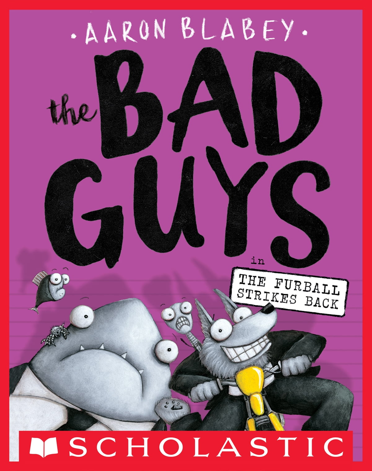 The Bad Guys In The Furball Strikes Back Illustrated Blabey Aaron