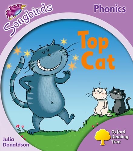 Oxford Reading Tree Songbirds Phonics Level 1 Top Cat Donaldson Julia