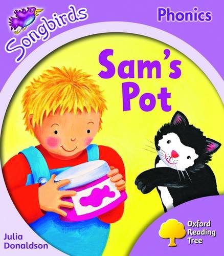 Sams Pot Oxford Reading Tree Stage 1 Songbirds Donaldson Julia Kirtley Clare