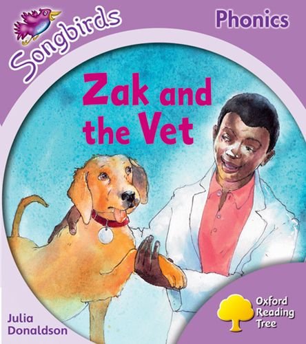 Zak And The Vet Oxford Reading Tree Songbirds Phonics Level 1 Donaldson Julia