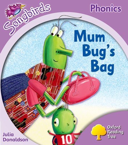 Oxford Reading Tree Songbirds Phonics Stage 1 Mum Bugs Bag Donaldson Julia