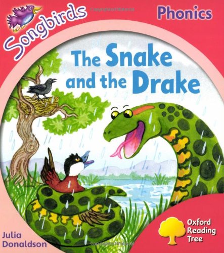 The Snake And The Drake Oxford Reading Tree Stage 4 Songbirds Donaldson Julia