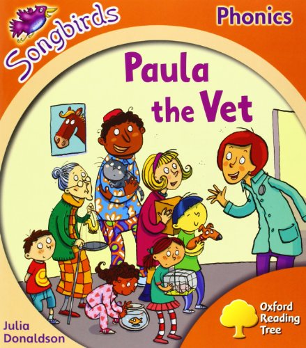 Paula The Vet Oxford Reading Tree Stage 6 Songbirds Donaldson Julia