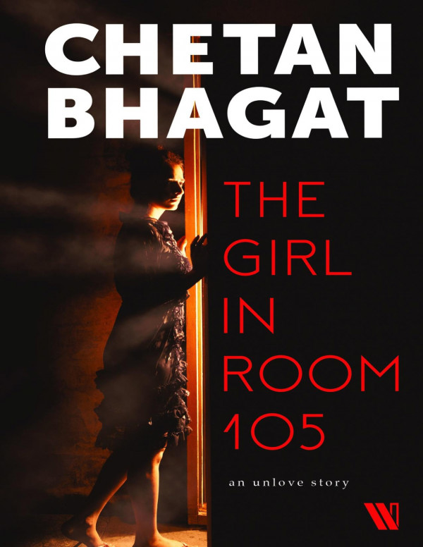 The Girl In Room 105 Bhagat Chetan