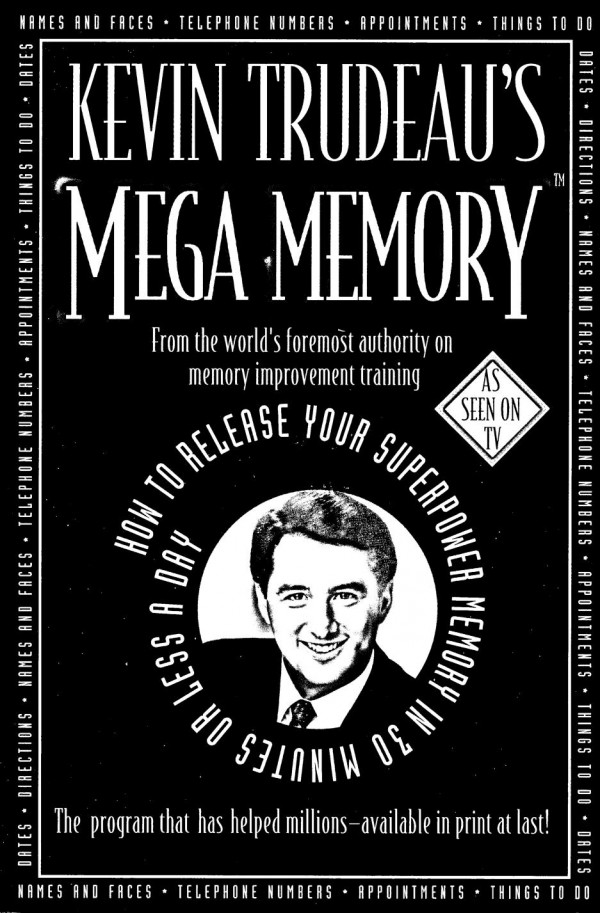 Kevin Trudeaus Mega Memory How To Release Your Superpower Memory In 30 Minutes Or Less A Day Trudeau Kevin