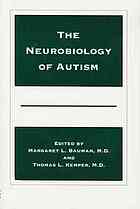 The Neurobiology Of Autism 2nd Ed Margaret L Bauman Thomas L Kemper