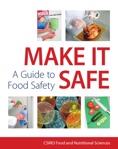 Make It Safe A Guide To Food Safety Csiro Publishing Food And Nutritional Sciences
