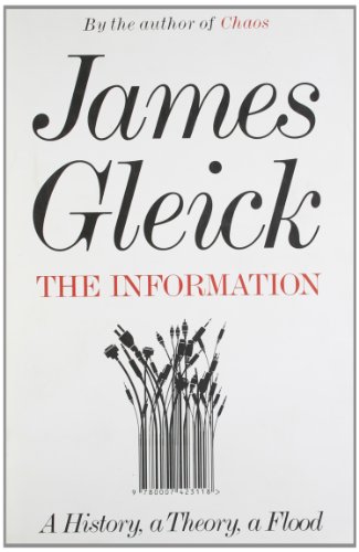 The Information A History A Theory A Flood James Gleick