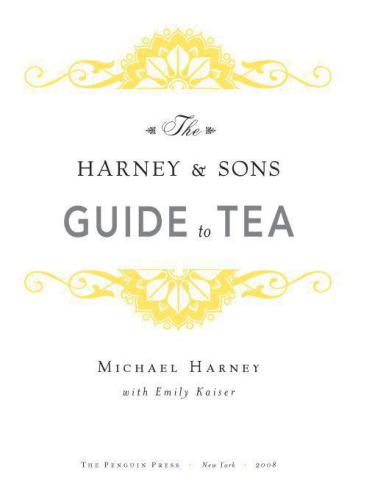 The Harney Sons Guide To Tea Michael Harney