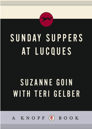 Sunday Suppers At Lucques Seasonal Recipes From Market To Table Suzanne Goin